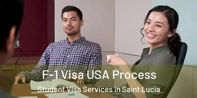  F-1 Visa USA Process Student Visa Services in Saint Lucia