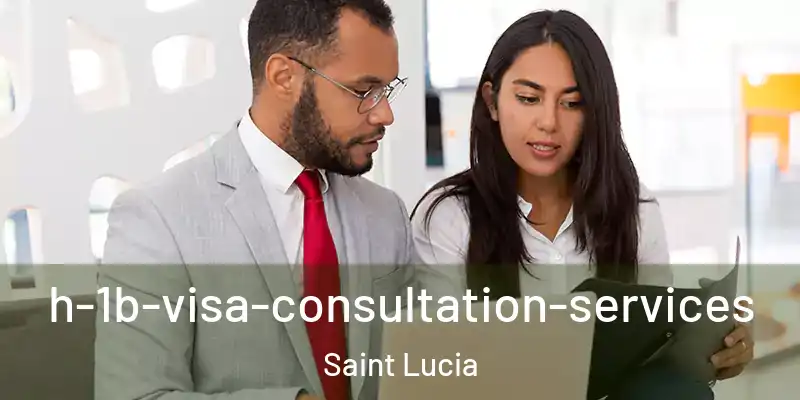  h-1b-visa-consultation-services Saint Lucia